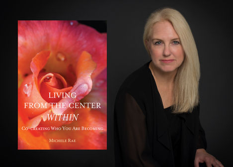 Living from the Center Within Book by Michele Rae