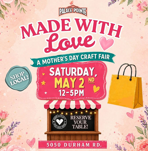 Made With Love 💐
Celebrate Mother’s Day at Palace Pointe with our Craft Fair filled with local vendors, handmade gifts, and unique finds she’ll love. Shop, explore, and make it a day out with food, bowling, movies, and more.
🗓 Saturday, May 2
⏰ 12–5PM
📍 Palace Pointe
Scan to reserve your table or learn more!