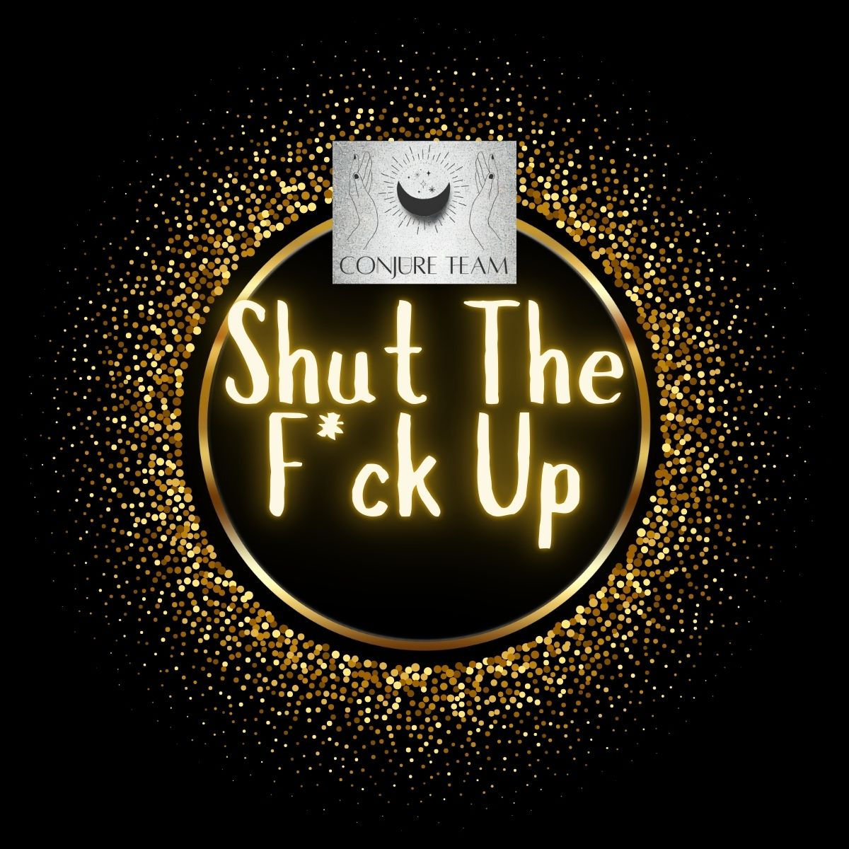 Shut The F*ck Up Candle for stopping gossip and unwanted talk.