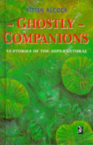 Vivian Alcock - Ghostly Companions