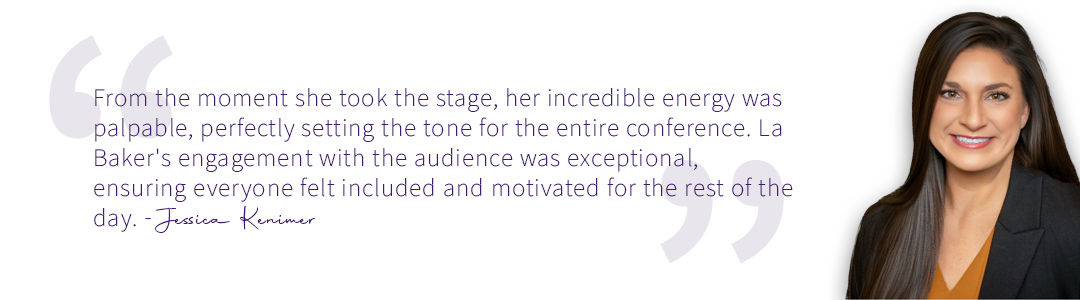 Professional headshot of Jessica Kenimer alongside a quote detailing corporate keynote speaker Lachandra B. Baker's exceptional audience engagement.