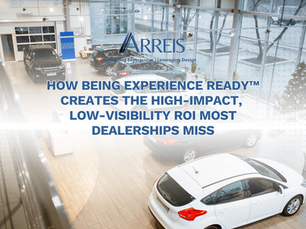 How Being Experience Ready™ Creates the High-Impact, Low-Visibility ROI Most Dealerships Miss