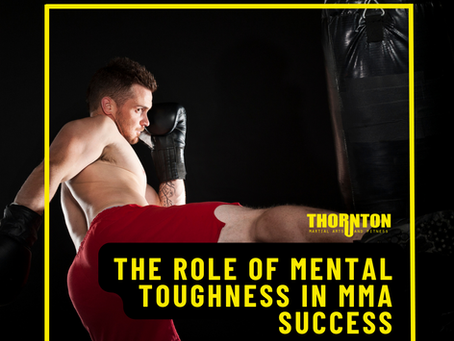 The Role of Mental Toughness in MMA Success