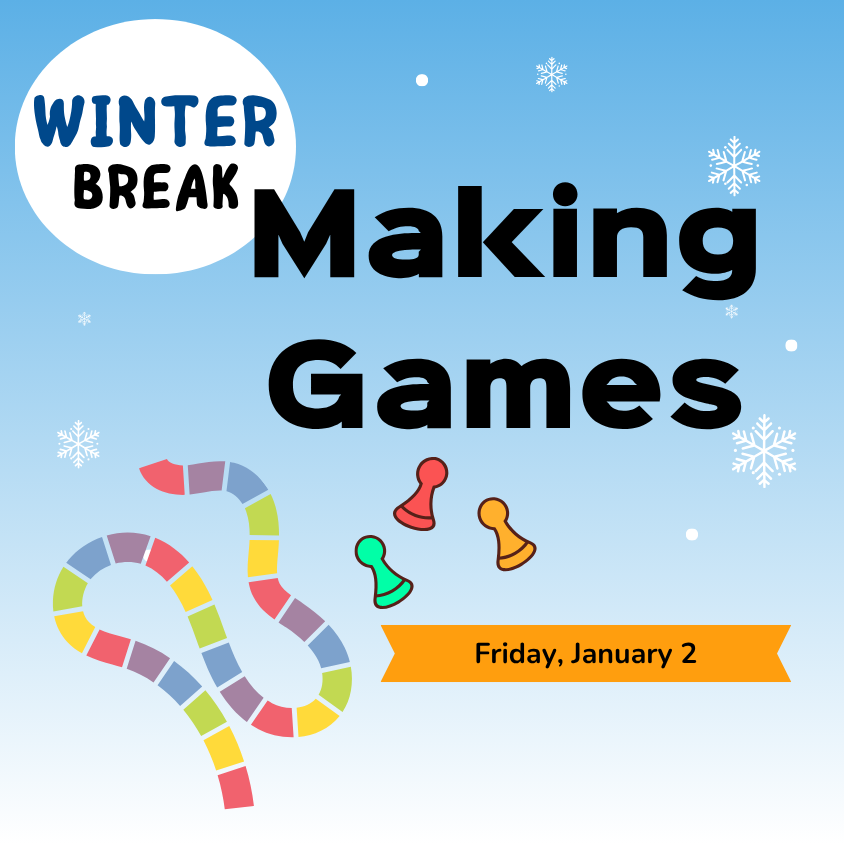 Winter Break: Making Games