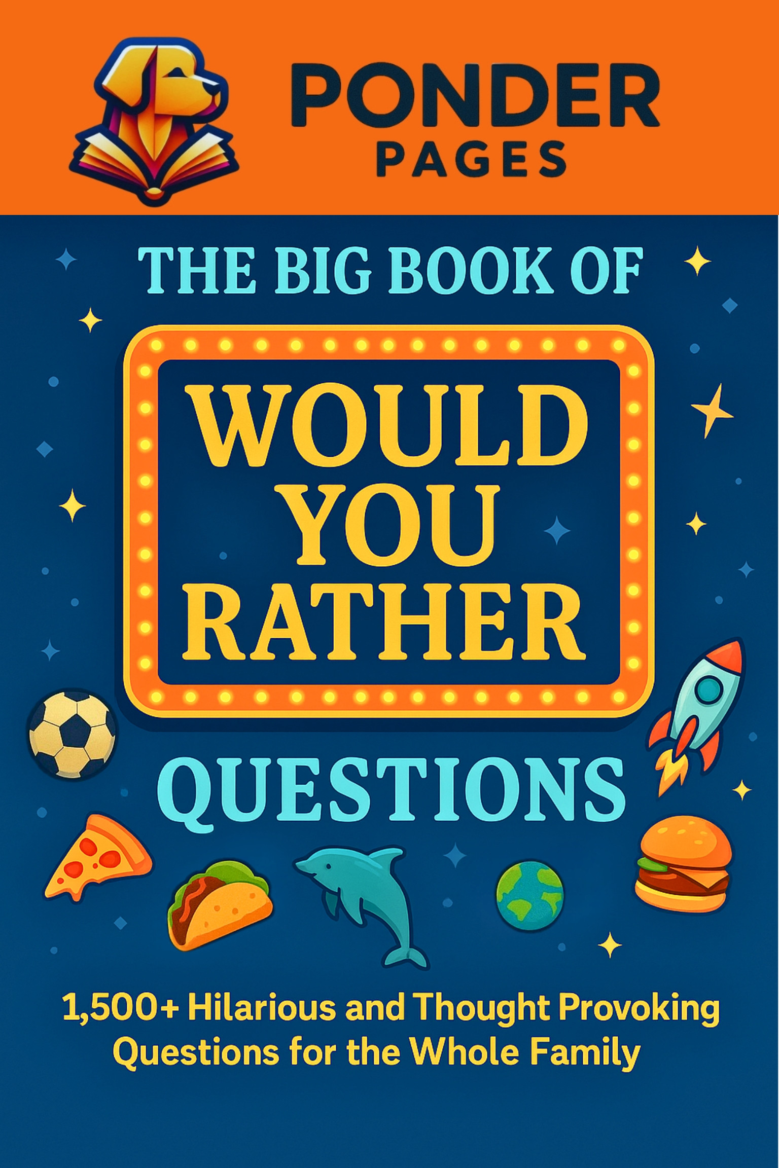 The Big Book of Would You Rather Questions