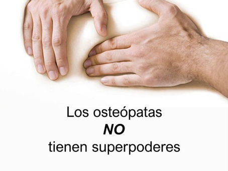 Los osteópatas no tienen superpoderes