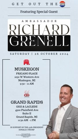 Get Out the Vote with Ambassador Ric Grenell | Muskegon Republicans