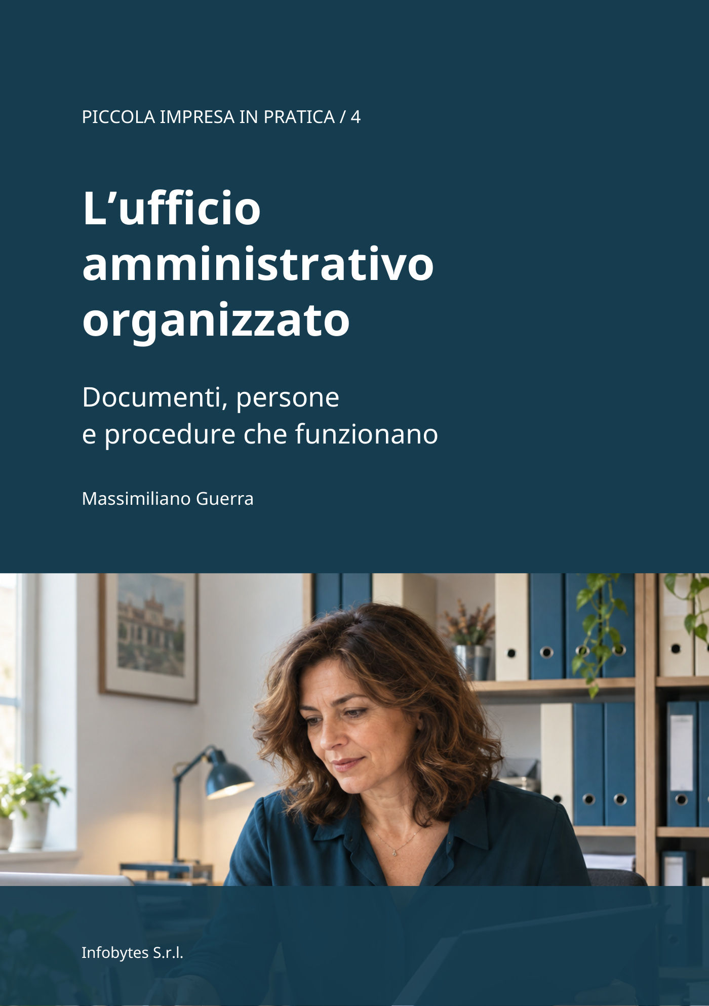 L’ufficio amministrativo organizzato
