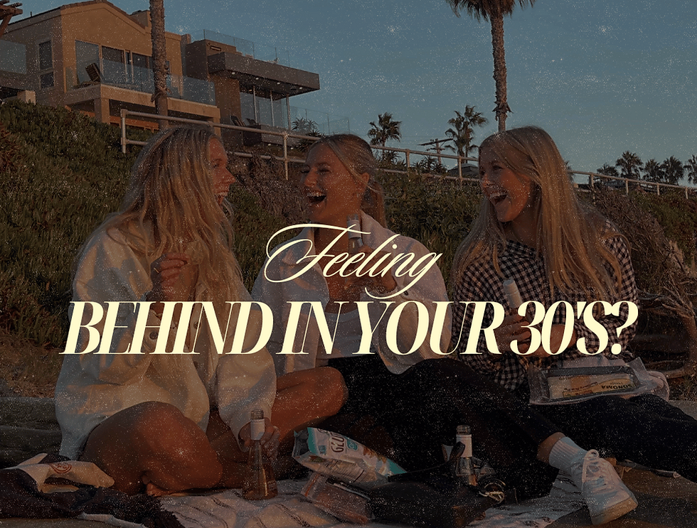Why So Many Women Feel Behind in Their Thirties (And What to Do About It)