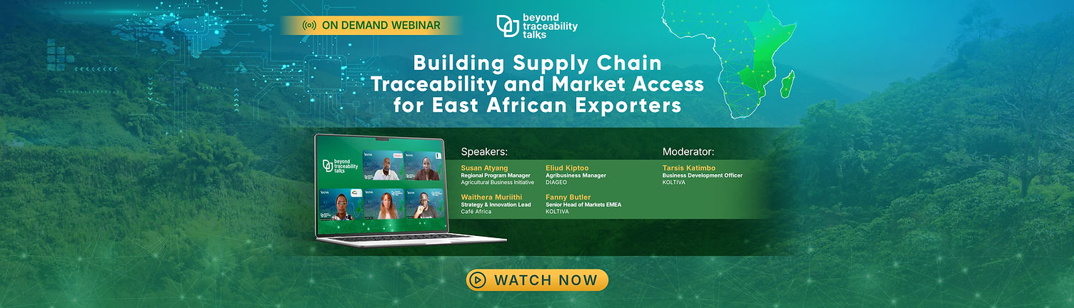 Download On Demand Webinar Beyond Traceability Talks East Africa. .webp