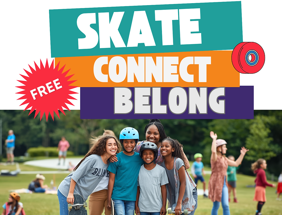 Skate, Connect, Belong: Youth Skate Session & Family Picnic