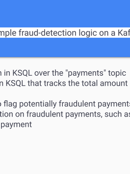 Implementing simple fraud-detection logic on a Kafka topic named payments