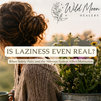 Is Laziness Even Real? When Safety, Pain, and the Nervous System Affect Motivation