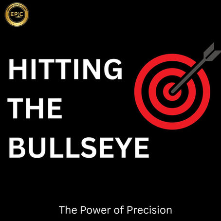 Hitting the Bullseye: The Power of Precision