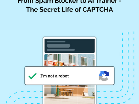 Tech History: From Spam Blocker to AI Trainer - The Secret Life of CAPTCHA