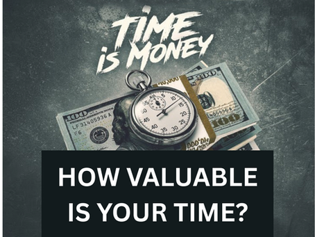 How Valuable Is Your Time?