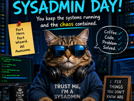 Happy SysAdmin Day: A Love Letter to the People Who Keep Everything Running