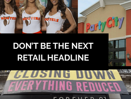 Don’t Be The Next Retail Headline