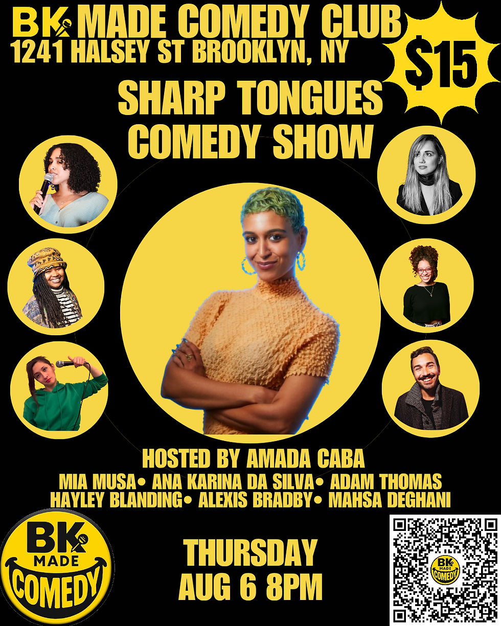 BK Made Presents: Sharp Tongue Comedy (8PM)