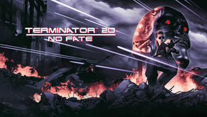 A woman wearing sunglasses points her gun offscreen. A giant robotic head looms in the background. Text reads "Terminator 2D No Fate"