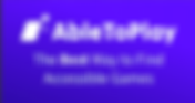 AbleToPlay — An Accessibility-First Games Discovery Platform — Is Now Live