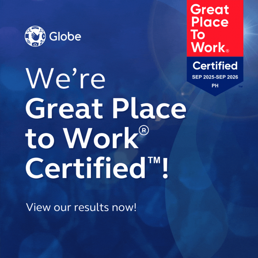 Click here to find out more about Globe's Great Place To Work certification