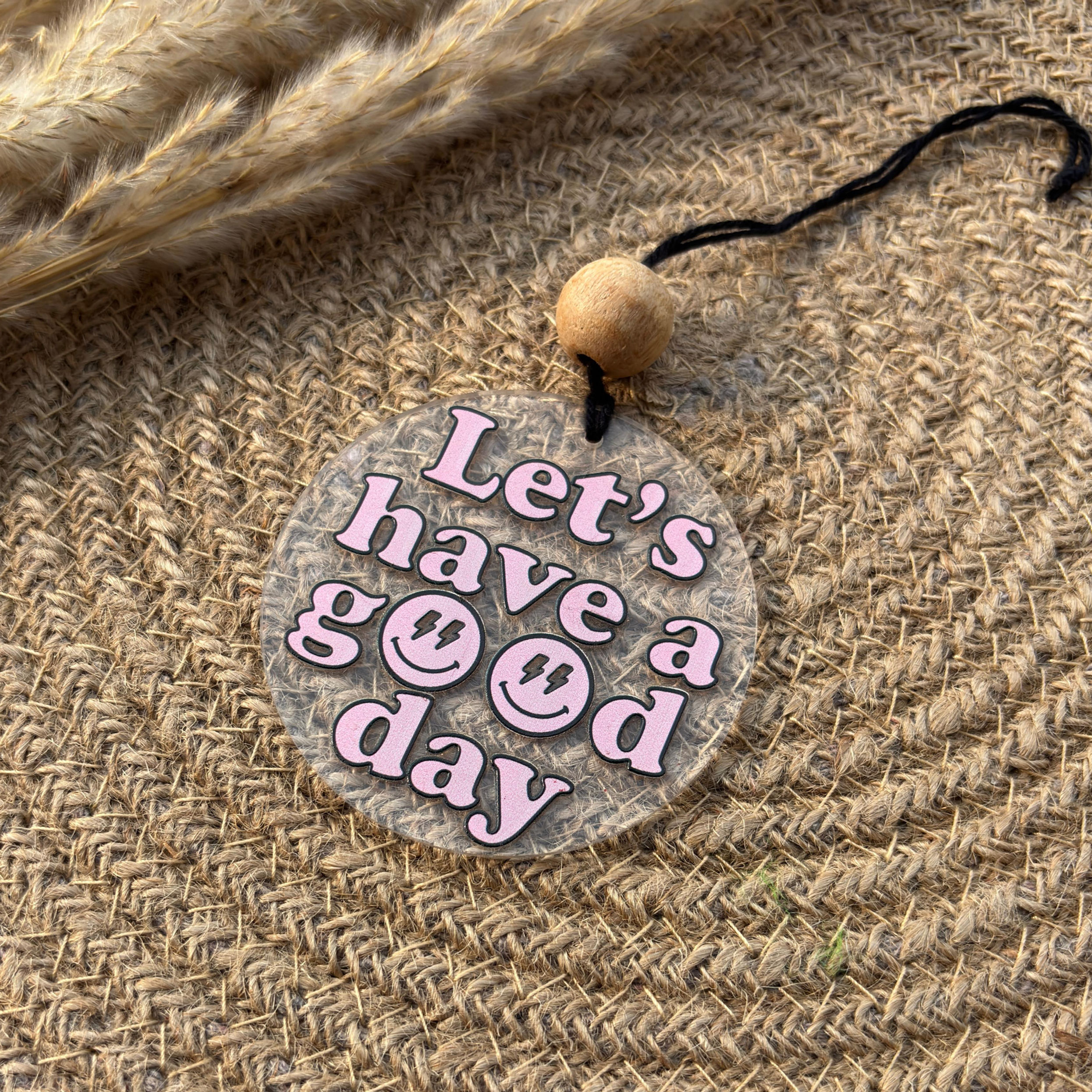 Let's Have A Good Day Car Charm