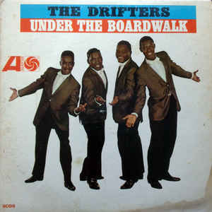 THE DRIFTERS UNDER THE BOARDWALK