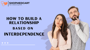 How to Build a Relationship Based on Interdependence