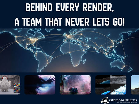 Behind EVERY render, a SUPPORT team that NEVER lets go!