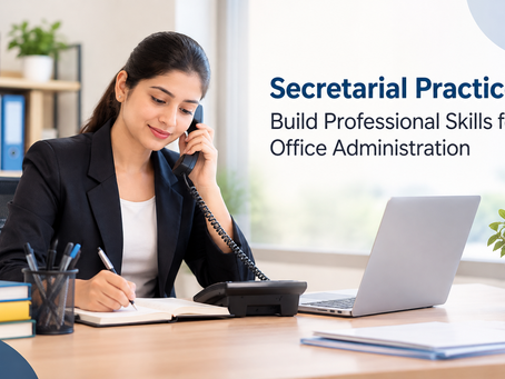 Secretarial Practice: Build Professional Skills for Office Administration
