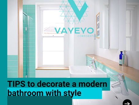 Vayeyo's Tips to decorate a modern bathroom with style