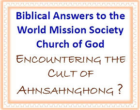 Bible answers to World Mission Society Church of God
