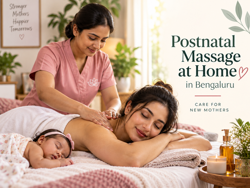 Postnatal Massage at Home in Bengaluru