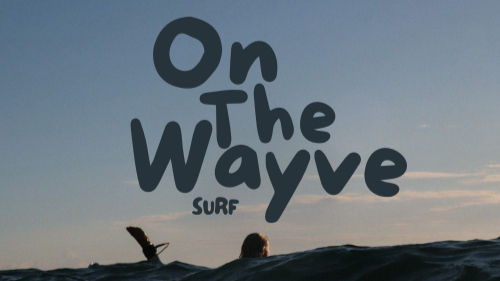 On the wayve surf