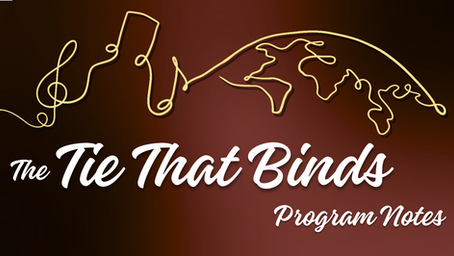 The Tie That Binds: Program Notes