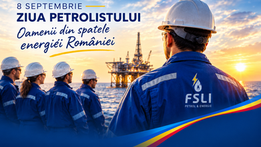 8 Septembrie – Ziua Petrolistului: Oamenii din spatele energiei României