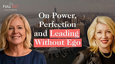 Tricia Benn on Power, Perfection and Leading Without Eg