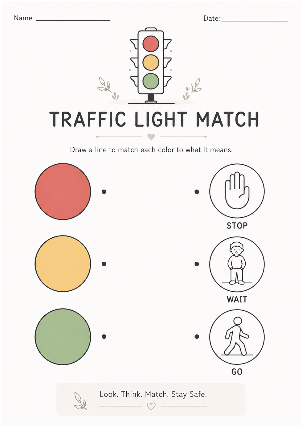 Traffic Light Match worksheet with red, yellow, green circles. Match to "Stop," "Wait," "Go" symbols. Text: "Look. Think. Match. Stay Safe."