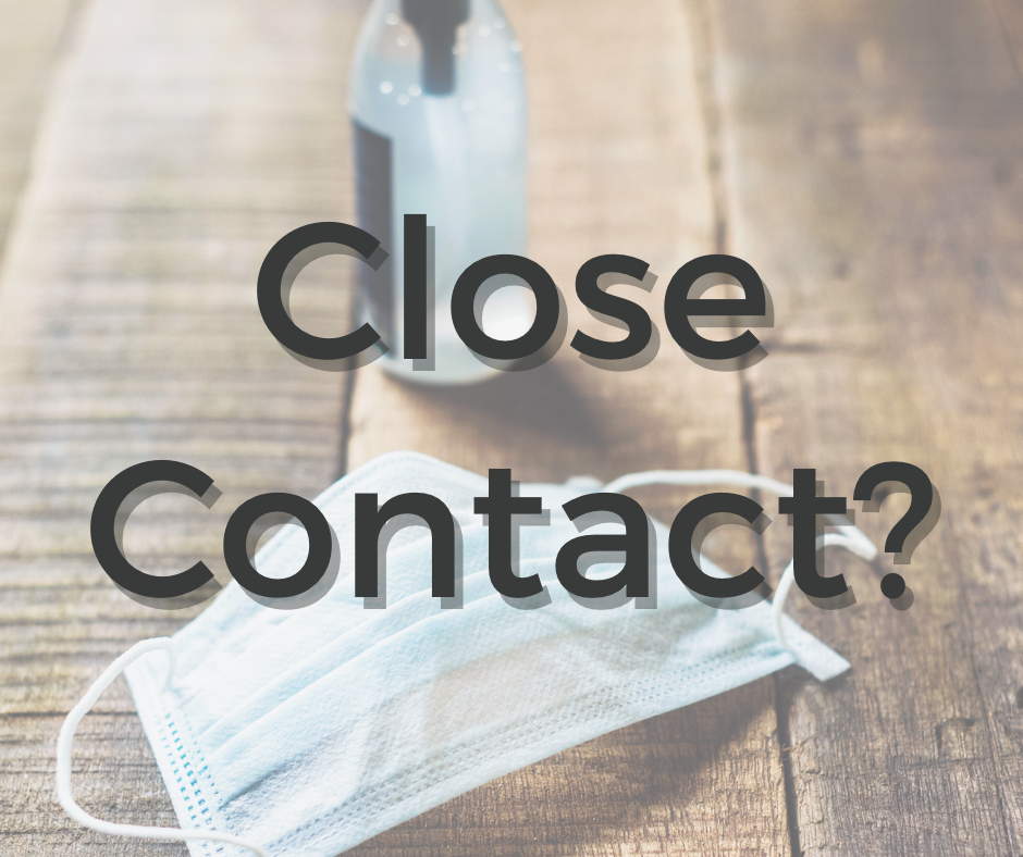 How to Know if You Are a Close Contact.