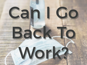 When is it Safe to go Back to Work After COVID?