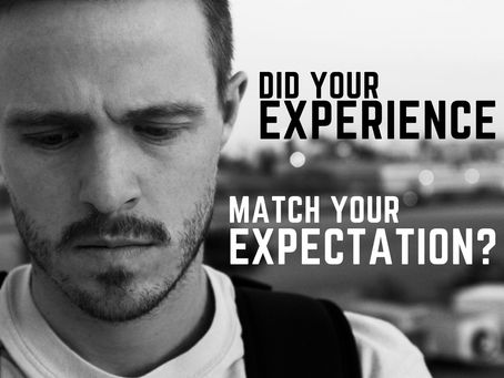 Experience vs Expectation