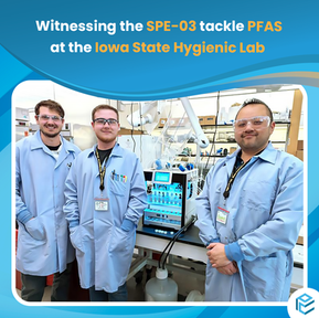 Witnessing the SPE-03 tackle PFAS at the Iowa State Hygienic Lab
