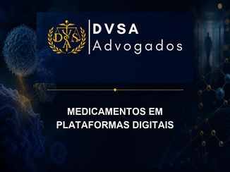 Capa DVSA Advogados sobre medicamentos em plataformas digitais