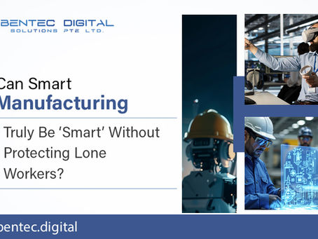 Can Smart Manufacturing Truly Be ‘Smart’ Without Protecting Lone Workers?