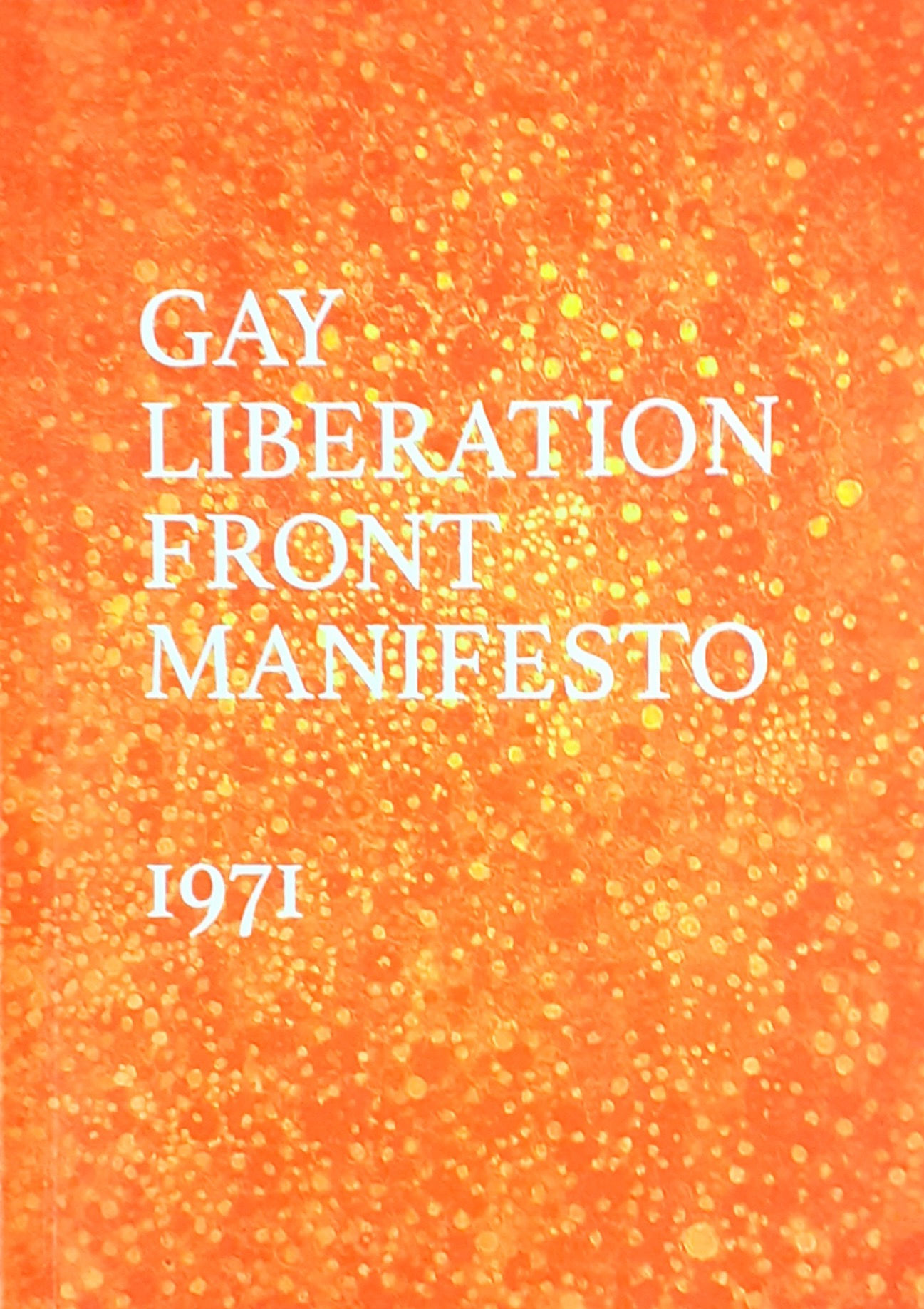 Gay Liberation Front Manifesto 1971