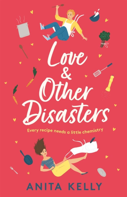 Love and Other Disasters by Anita Kelly