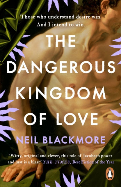 The Dangerous Kingdom of Love by Neil Blackmore (Paperback)