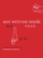 Book cover titled 'Not Written Words' by Xi Xi and translated by Jennifer Feeley showing illustrated cats against red backing