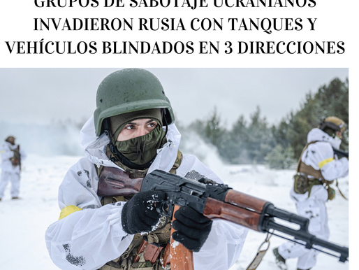 Grupos de sabotaje ucranianos invadieron Rusia con tanques y vehículos blindados en 3 direcciones